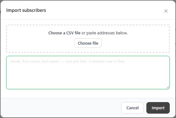 Import subscribers: choose a CSV file or paste addresses, one per line.